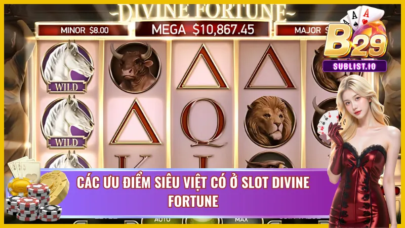 Divine Fortune B29 - Khám Phá Slot Nổ Hũ Ăn Khách Nhất 2025 3 04 ưu điểm khiến tân thủ nên tham gia slot Divine Fortune
